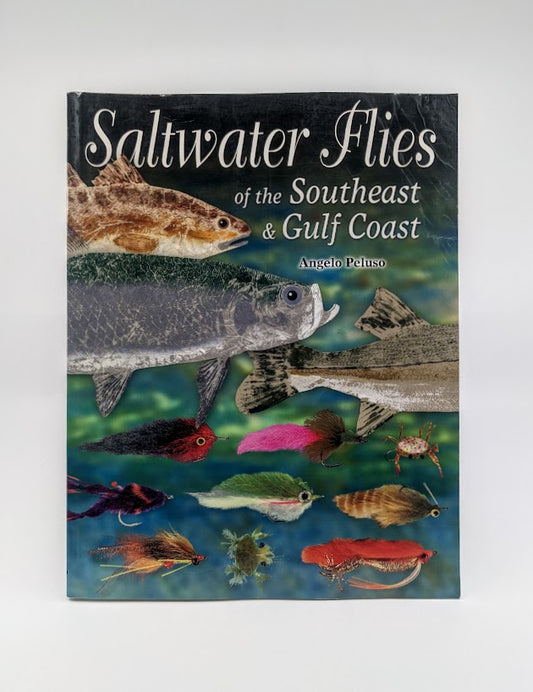 Saltwater Flies of the Southeast and Gulf Coast