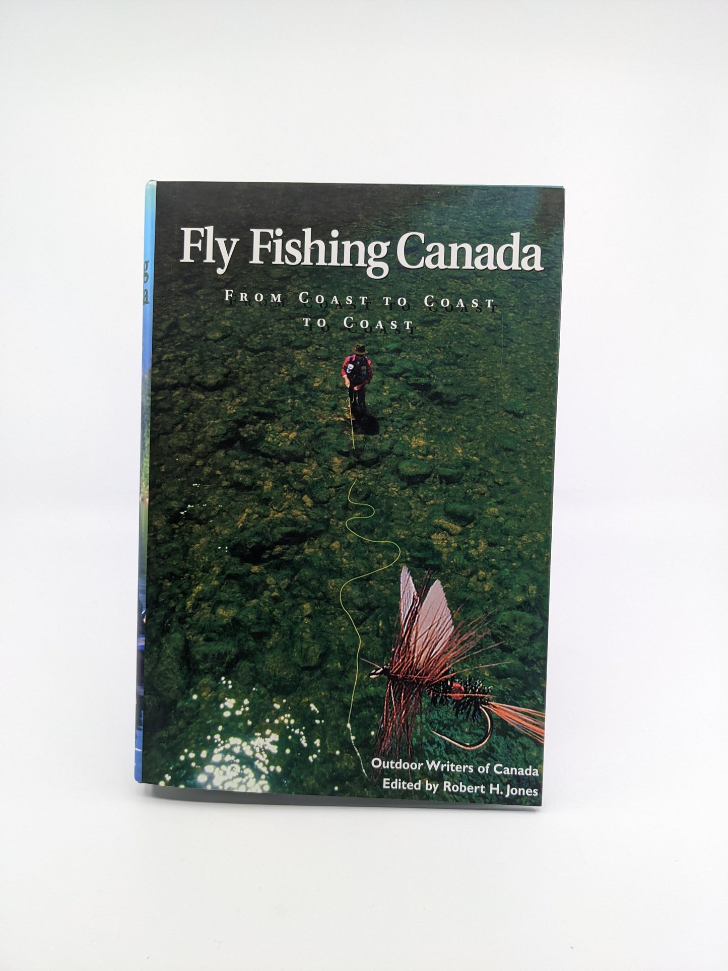 Fly Fishing Canada From Coast to Coast to Coast (with inscription inside)