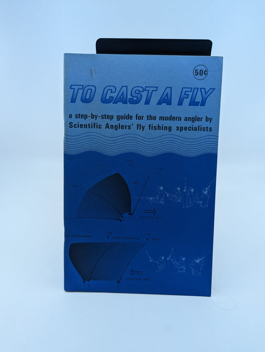 To Cast A Fly