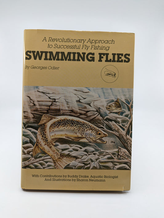 Swimming Flies - A Revolutionary Approach to Successful Fly Fishing