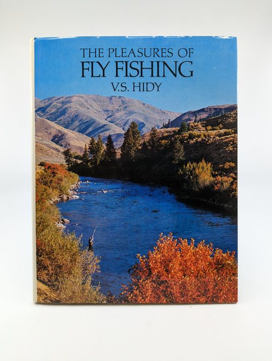 The Pleasures of Fly Fishing