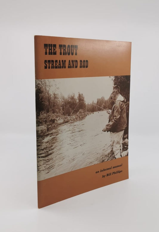 The Trout Stream and Rod - Signed Copy