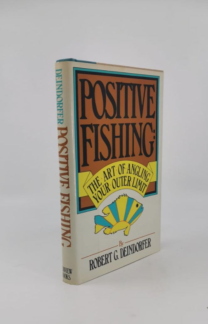 Positive Fishing: The Art of Angling Your Outer Limit