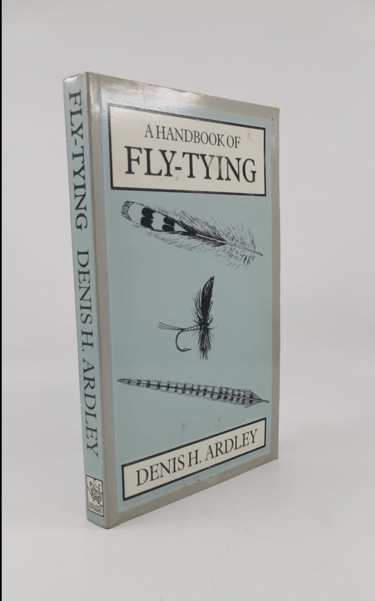 A Handbook of Fly-Tying