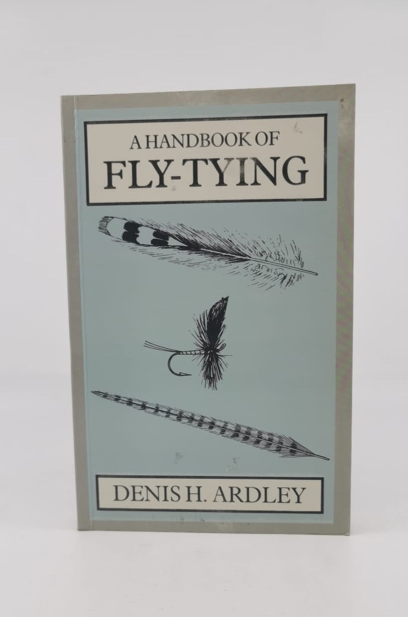 A Handbook of Fly-Tying