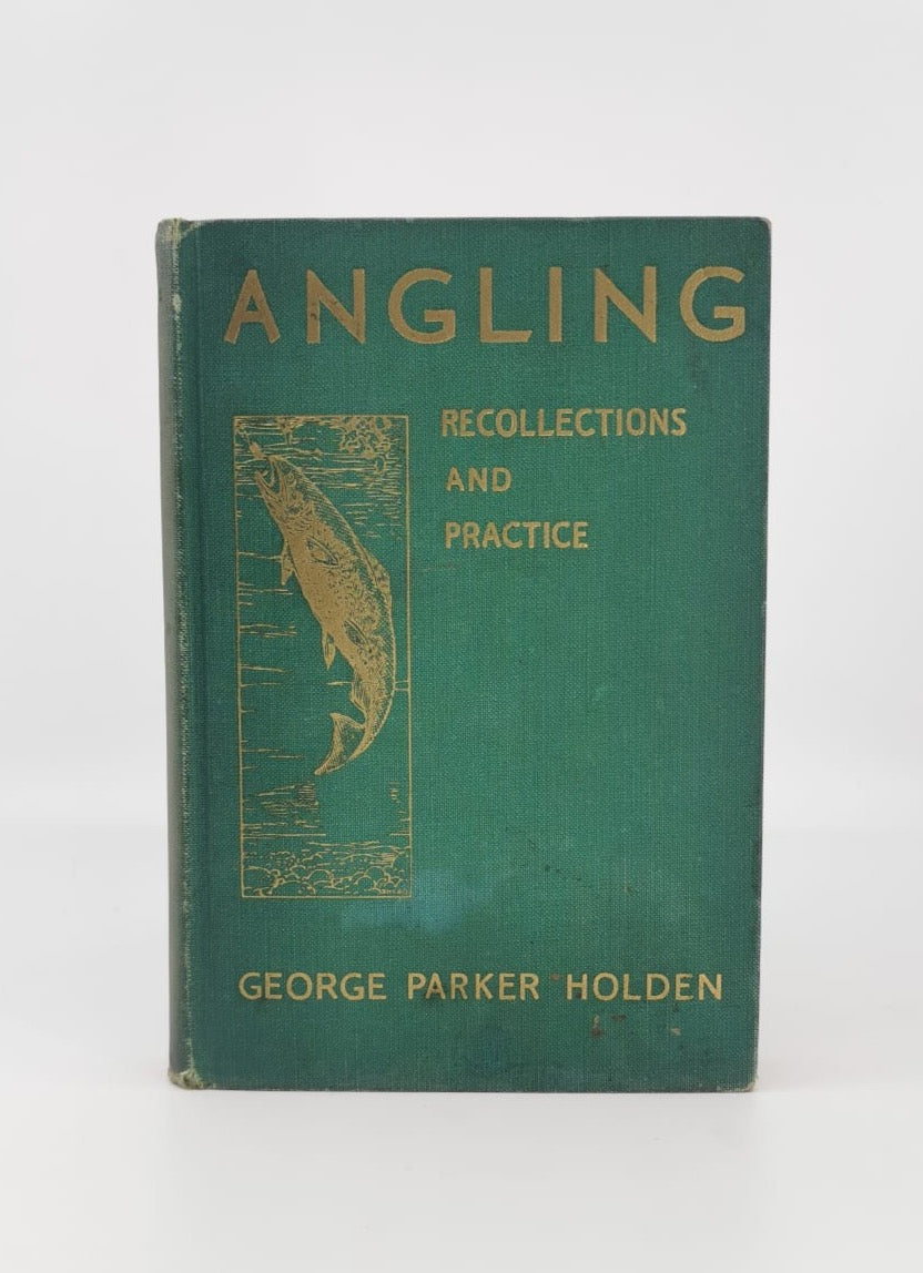 Angling Recollections and Practice