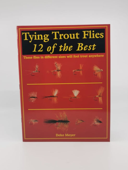 Tying Trout Flies: 12 of the Best