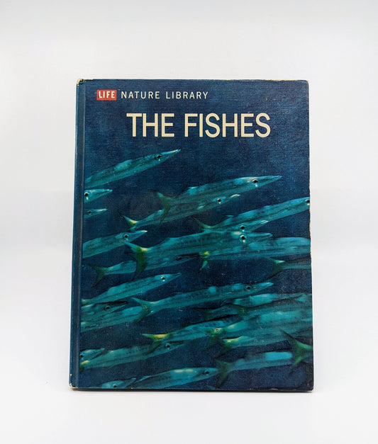The Fishes (LIFE Nature Library)
